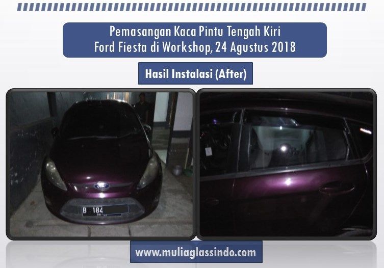 Hasil Pemasangan Kaca Mobil Ford Fiesta
